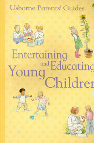 Cover of Entertaining and Educating Young Children