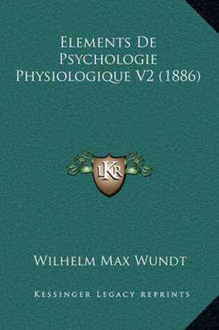 Cover of Elements de Psychologie Physiologique V2 (1886)