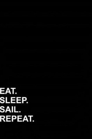 Cover of Eat Sleep Sail Repeat