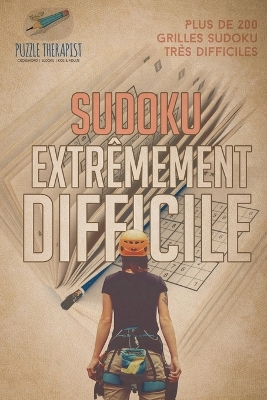 Book cover for Sudoku extremement difficile Plus de 200 grilles Sudoku tres difficiles