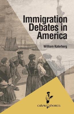 Book cover for Immigration Debates in America