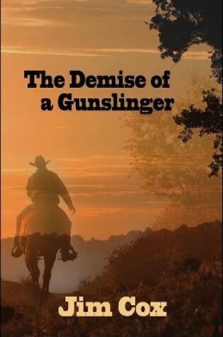 Cover of The Demise of a Gunslinger