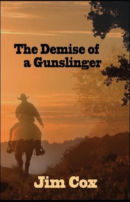 Book cover for The Demise of a Gunslinger