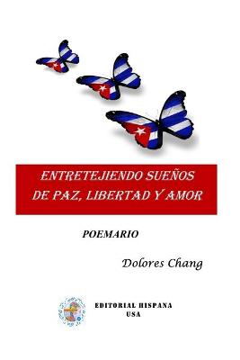 Book cover for Entretejiendo Sueños de Paz, Libertad y Amor