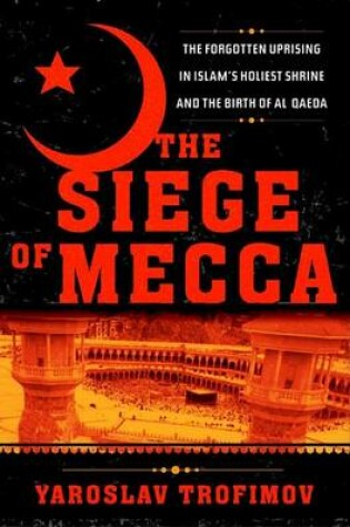 Cover of The Siege of Mecca