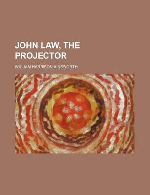 Book cover for John Law, the Projector