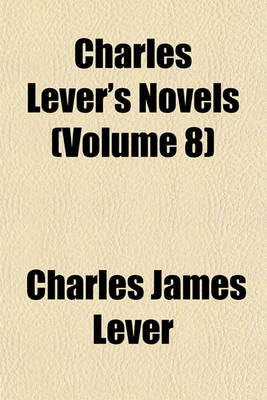 Book cover for Charles Lever's Novels (Volume 8)