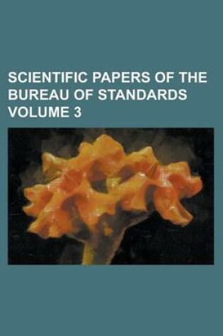 Cover of Scientific Papers of the Bureau of Standards Volume 3