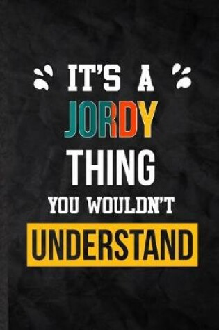 Cover of It's a Jordy Thing You Wouldn't Understand