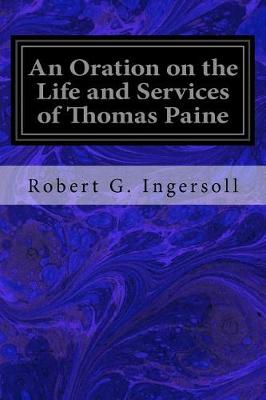 Book cover for An Oration on the Life and Services of Thomas Paine