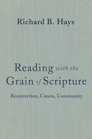 Cover of Reading with the Grain of Scripture