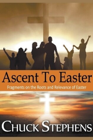 Cover of Ascent to Easter