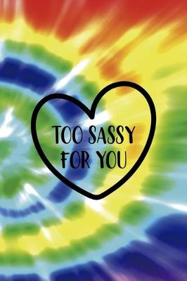 Book cover for Too Sassy For You