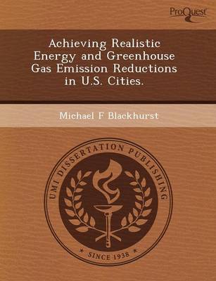 Book cover for Achieving Realistic Energy and Greenhouse Gas Emission Reductions in U.S