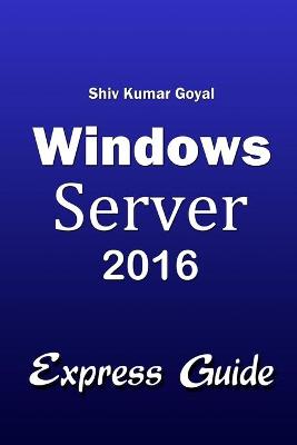 Book cover for Windows Server 2016 Express Guide