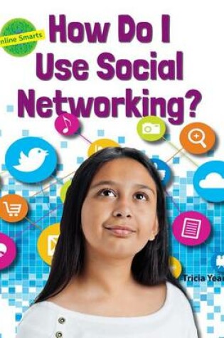 Cover of How Do I Use Social Networking?