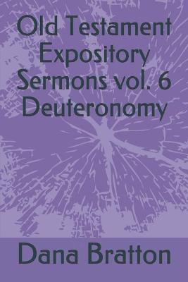 Book cover for Old Testament Expository Sermons vol. 6 Deuteronomy