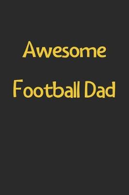 Book cover for Awesome Football Dad