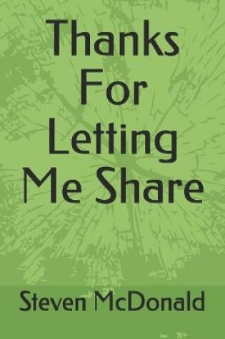 Cover of Thanks For Letting Me Share