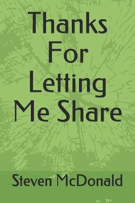 Cover of Thanks For Letting Me Share