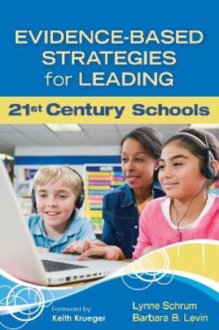 Cover of Evidence-Based Strategies for Leading 21st Century Schools