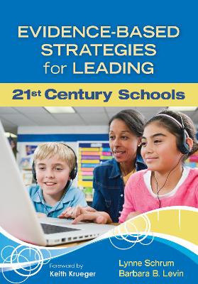 Book cover for Evidence-Based Strategies for Leading 21st Century Schools