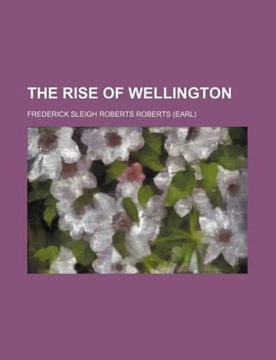 Book cover for The Rise of Wellington