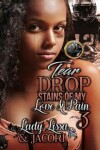 Book cover for Tear Drop Stains of My Love & Pain 3