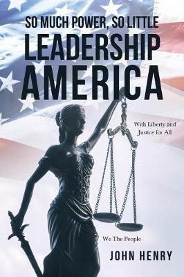 Book cover for So Much Power, So Little Leadership America