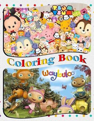 Book cover for Tsum Tsum & Waybulo Coloring Book