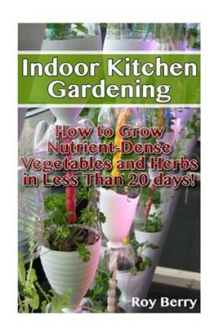 Cover of Ndoor Kitchen Gardening