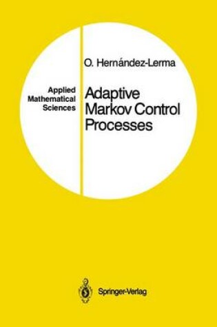 Cover of Adaptive Markov Control Processes