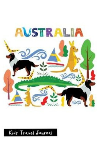 Cover of Australia Kids Travel Journal