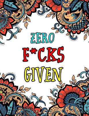 Book cover for Zero F*cks Given