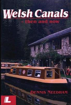 Book cover for Welsh Canals - Then and Now