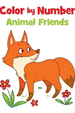 Cover of Color by Number Animal Friends