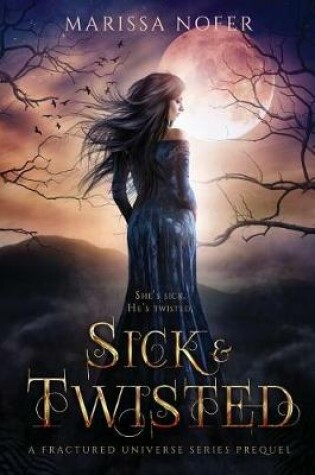 Cover of Sick & Twisted