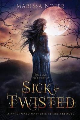 Book cover for Sick & Twisted