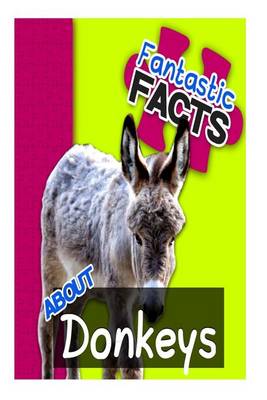 Book cover for Fantastic Facts about Donkeys