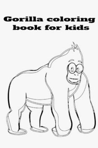 Cover of Gorilla coloring book for kids