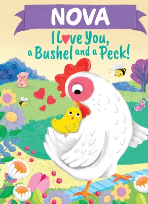 Cover of Nova I Love You a Bushel and a Peck