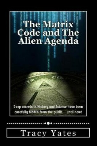 Cover of The Matrix Code and The Alien Agenda