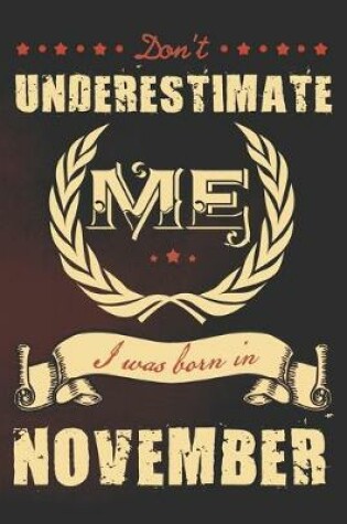 Cover of Don't underestimate me I was born in November
