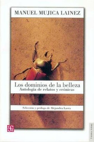 Cover of Los Dominios de La Belleza. Antologia de Relatos y Cronicas