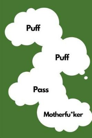 Cover of Puff Puff Pass Motherf*cker