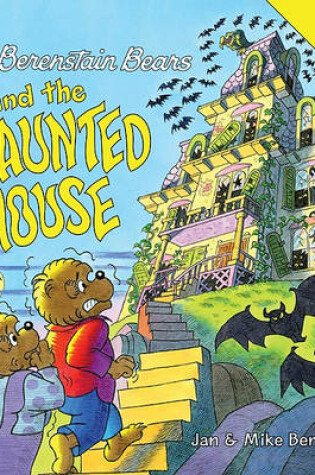 Cover of The Berenstain Bears and the Haunted House