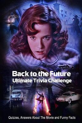 Book cover for Back to the Future Ultimate Trivia Challenge