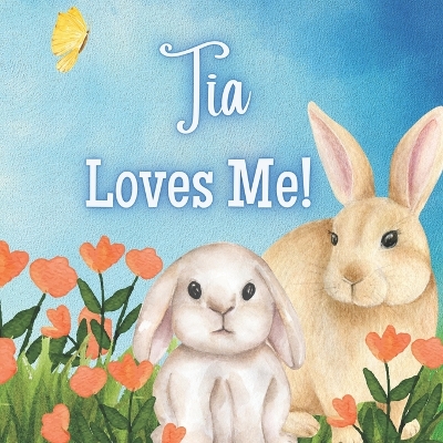 Book cover for Tia Loves Me!