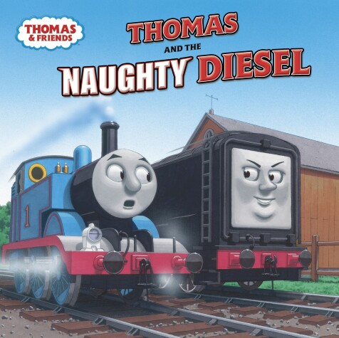 Book cover for Thomas and the Naughty Diesel (Thomas & Friends)