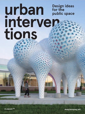 Book cover for Urban Intervention: Design Ideas for Public Space